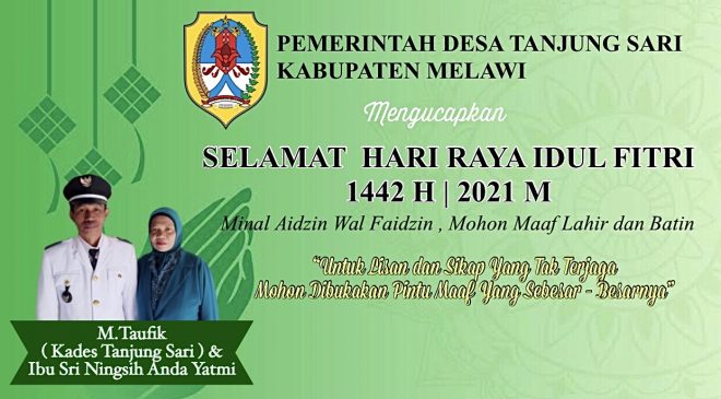Pemdes Tanjung Sari Kabupaten Melawi Mengucapkan Selamat Hari Raya Idul Fitri 1442 H/2021 M