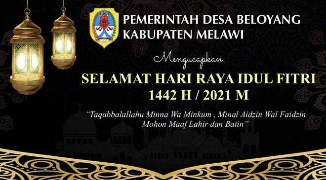 Pemdes Beloyang Kabupaten Melawi Mengucapkan Selamat Hari Raya Idul Fitri 1442 H/2021 M