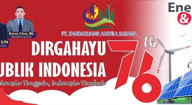 PT Kandaruang Andela Sarana Kalbar Mengucapkan Dirgahayu RI Ke-76