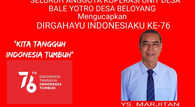 Segenap Pengurus dan Anggota KUD Bale Yotro Beloyang Mengucapkan Selamat HUT RI Ke-76