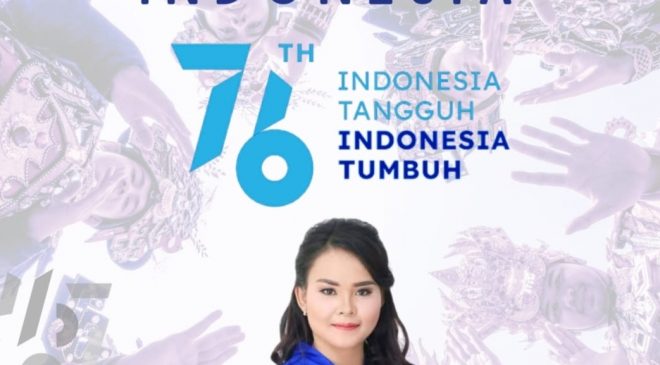 Yessy Melania,S.E Anggota Komisi IV DPR-RI Mengucapkan Dirgahayu RI Ke-76