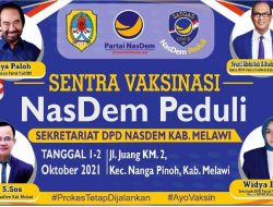 Partai Nasdem Akan Menggelar Vaksinasi Gratis Di Kabupaten Melawi