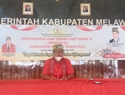 MUSDAD III : Empat Nama Calon Muncul Siap Pimpin DAD Kabupaten Melawi Periode 2021-2026