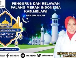 Pengurus dan Relawan PMI Melawi Mengucapkan Selamat Menjalankan Ibadah Puasa 1443 H / 2022 M