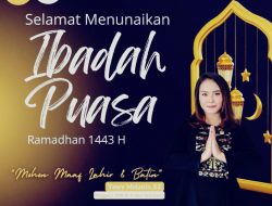 Anggota DPR-RI Yessy Melania Mengucapkan Selamat Menunaikan Ibadah Puasa Ramadhan 1443 H