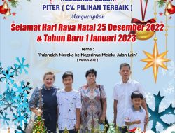 Keluarga Besar CV. Pilihan Terbaik (Piter) Mengucapkan Selamat Hari Raya Natal 25 Desember & Tahun Baru 1 Januari 2023
