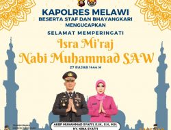 Kapolres Melawi Beserta Staf dan Bhayangkari Mengucapkan Selamat Memperingati Isra Mi’raj Nabi Muhammad SAW