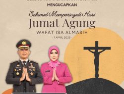 Kapolres Melawi Beserta Staf dan Bhayangkari Mengucapkan Selamat Memperingati Hari Jumat Agung