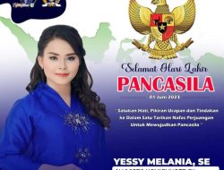 Anggota Komisi IV DPR RI Yessy Melania Mengucapkan Selamat Hari Lahir Pancasila
